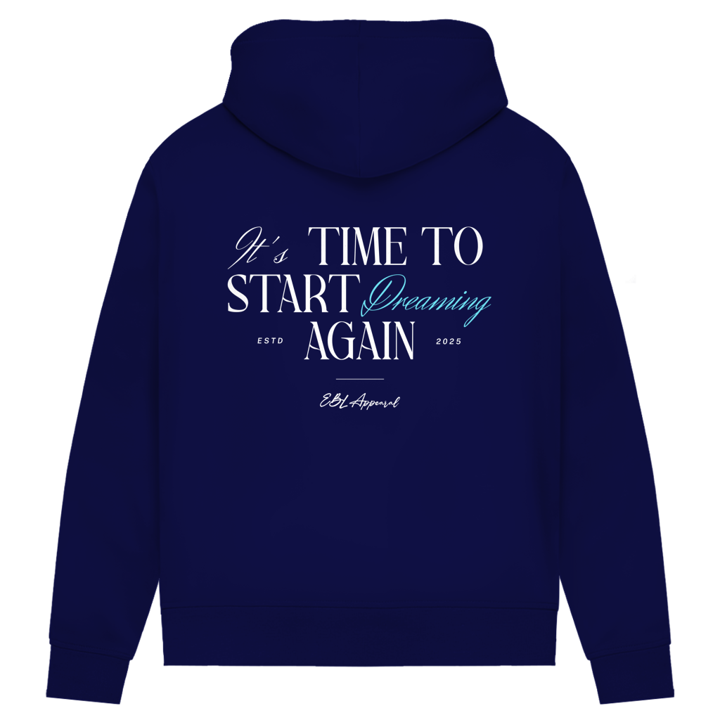 Time to Start Dreaming again - Damen Premium Bio Hoodie