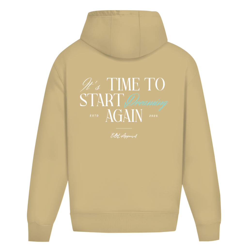 Time to Start Dreaming again - Oversize Hoodie