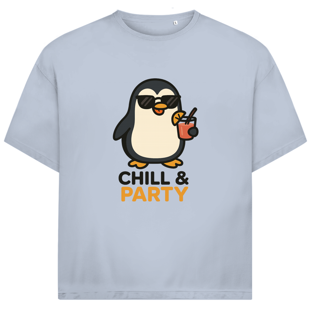 Chill & Party - Oversize T-Shirt
