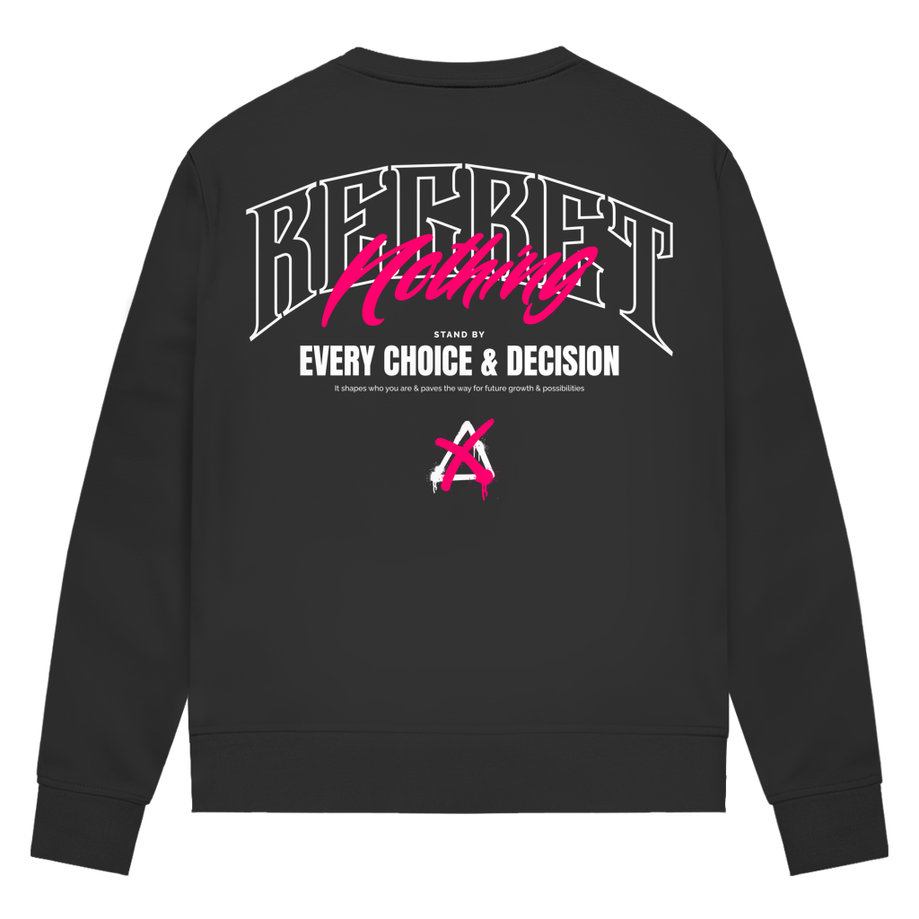 Regret Nothing - Damen Premium Bio Sweatshirt