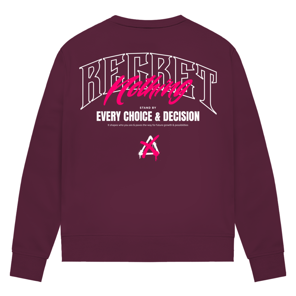 Regret Nothing - Damen Premium Bio Sweatshirt