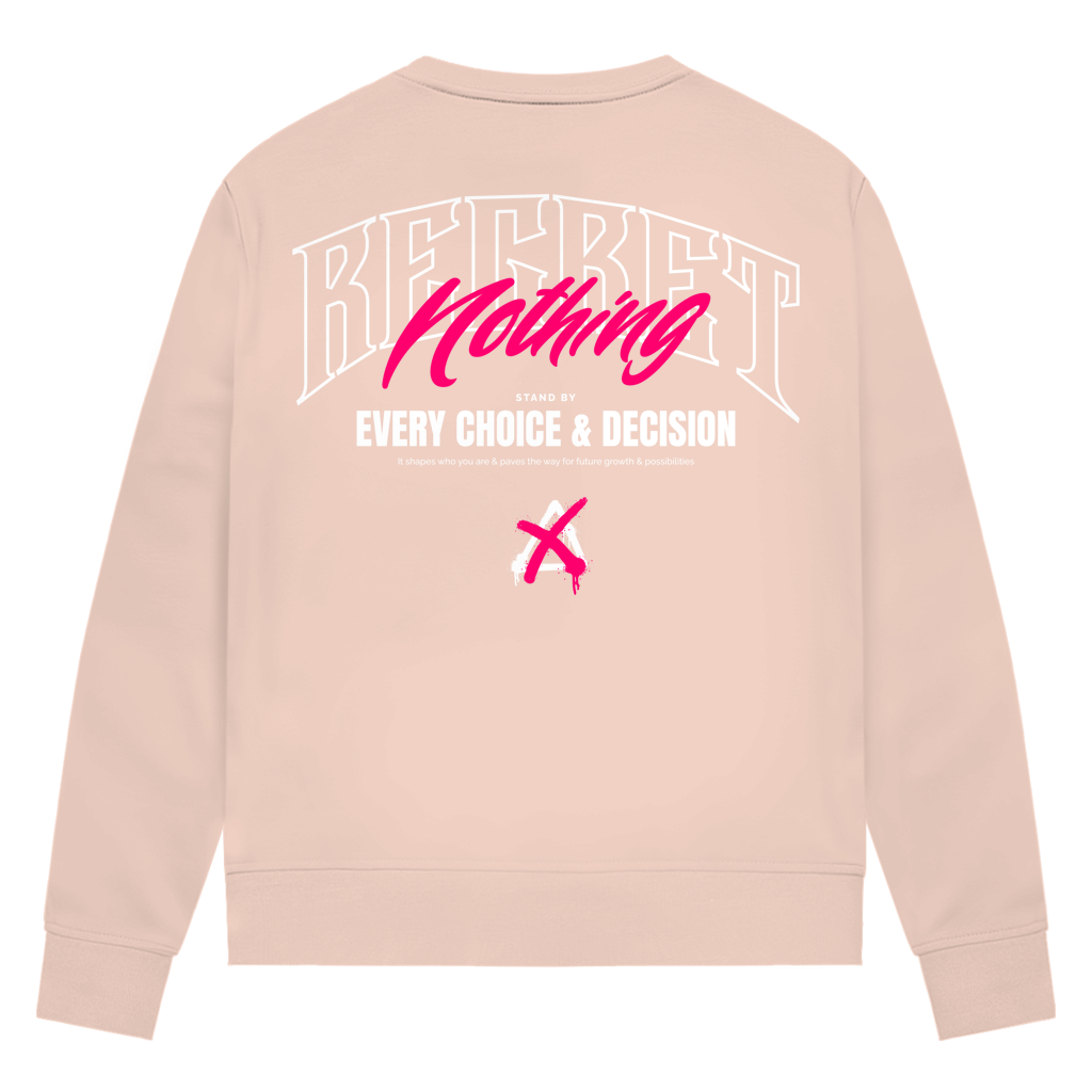 Regret Nothing - Damen Premium Bio Sweatshirt