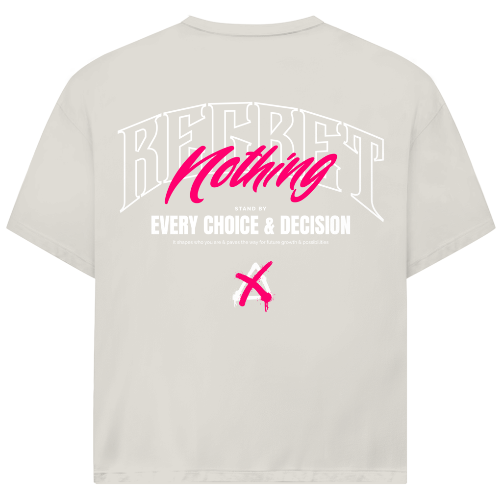 Regret Nothing - Oversize T-Shirt