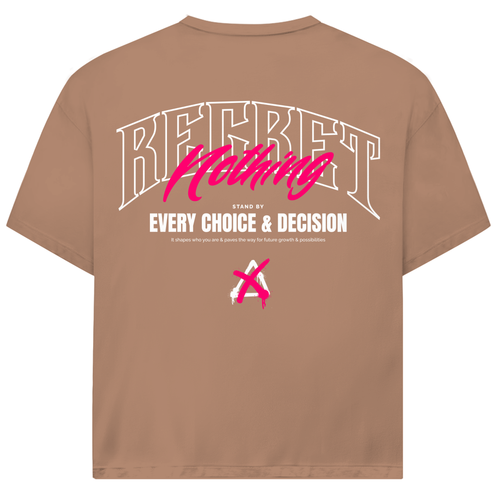 Regret Nothing - Oversize T-Shirt