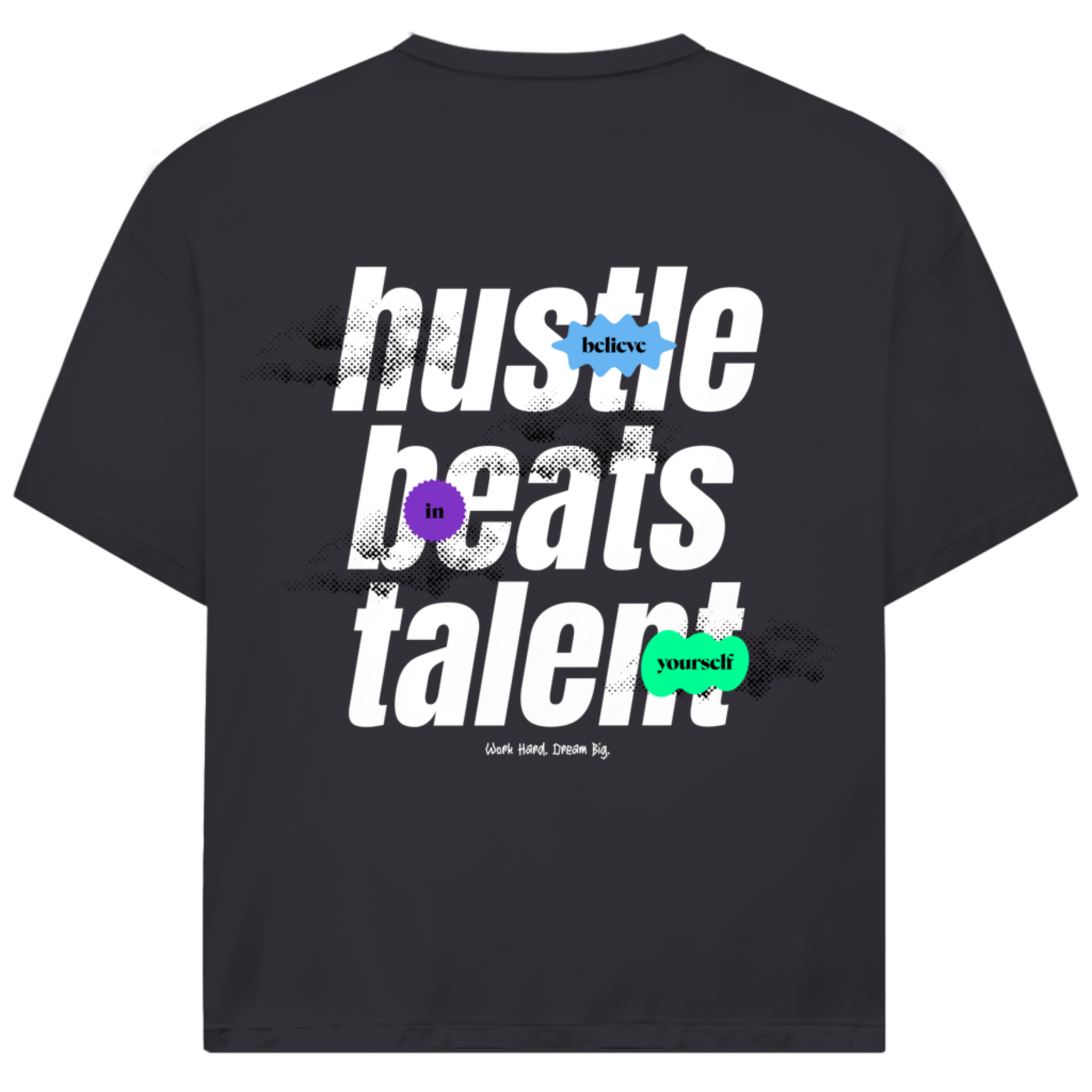 Hustle beats Talent - Oversize T-Shirt