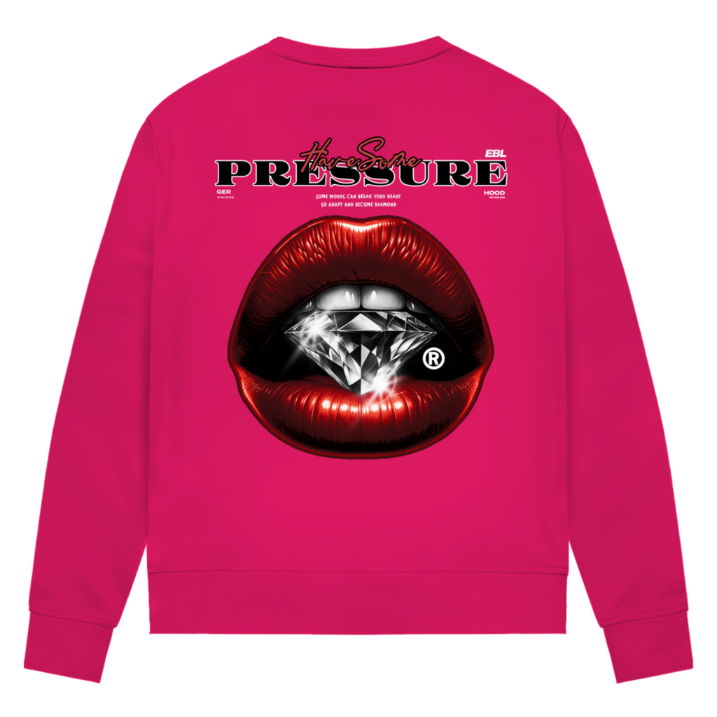 Have some Pressure - Damen Premium Bio Sweatshirt