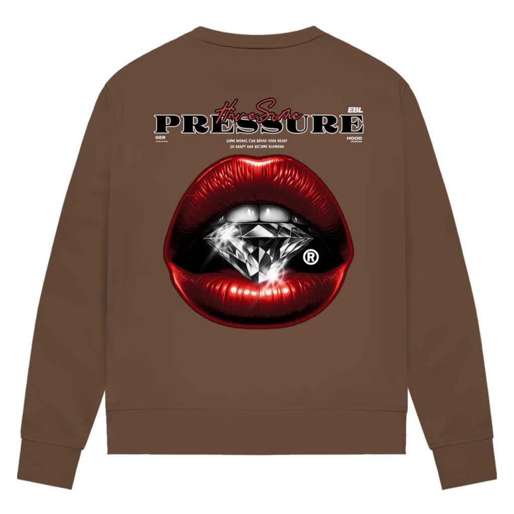 Have some Pressure - Damen Premium Bio Sweatshirt