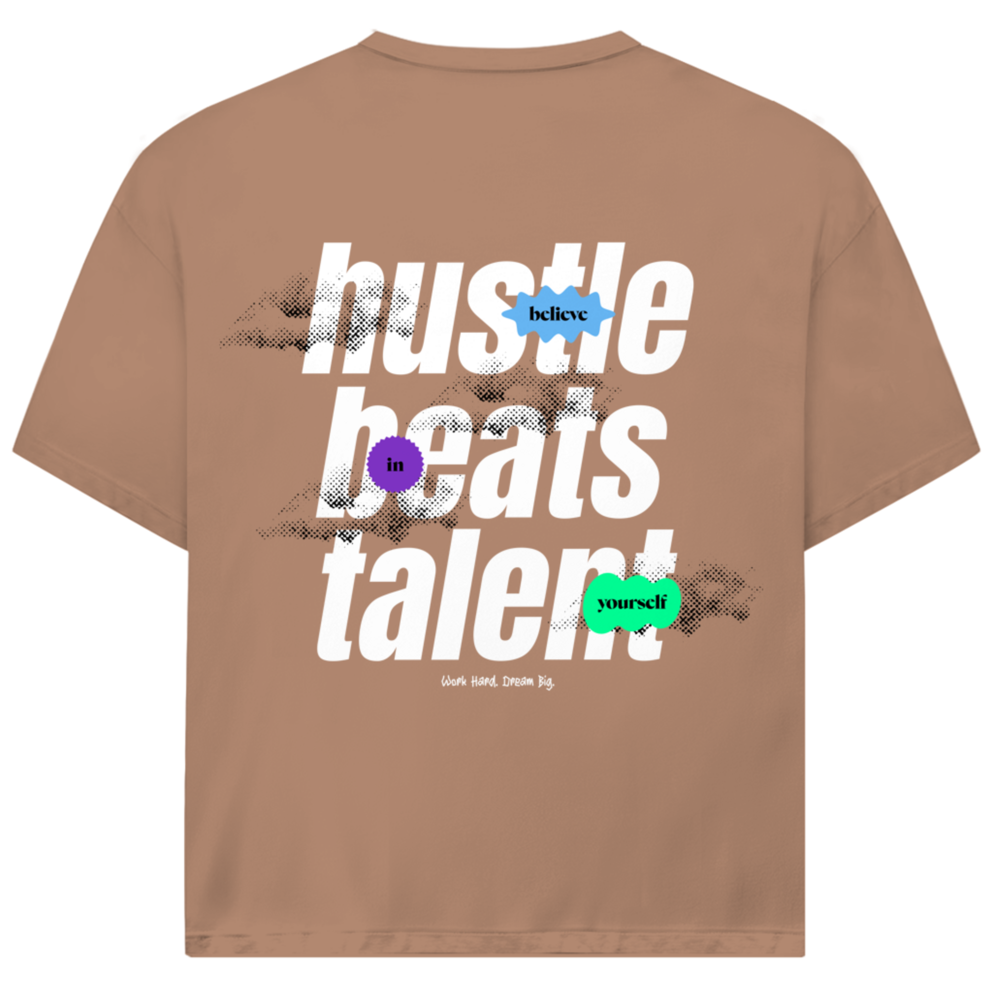 Hustle beats Talent - Oversize T-Shirt
