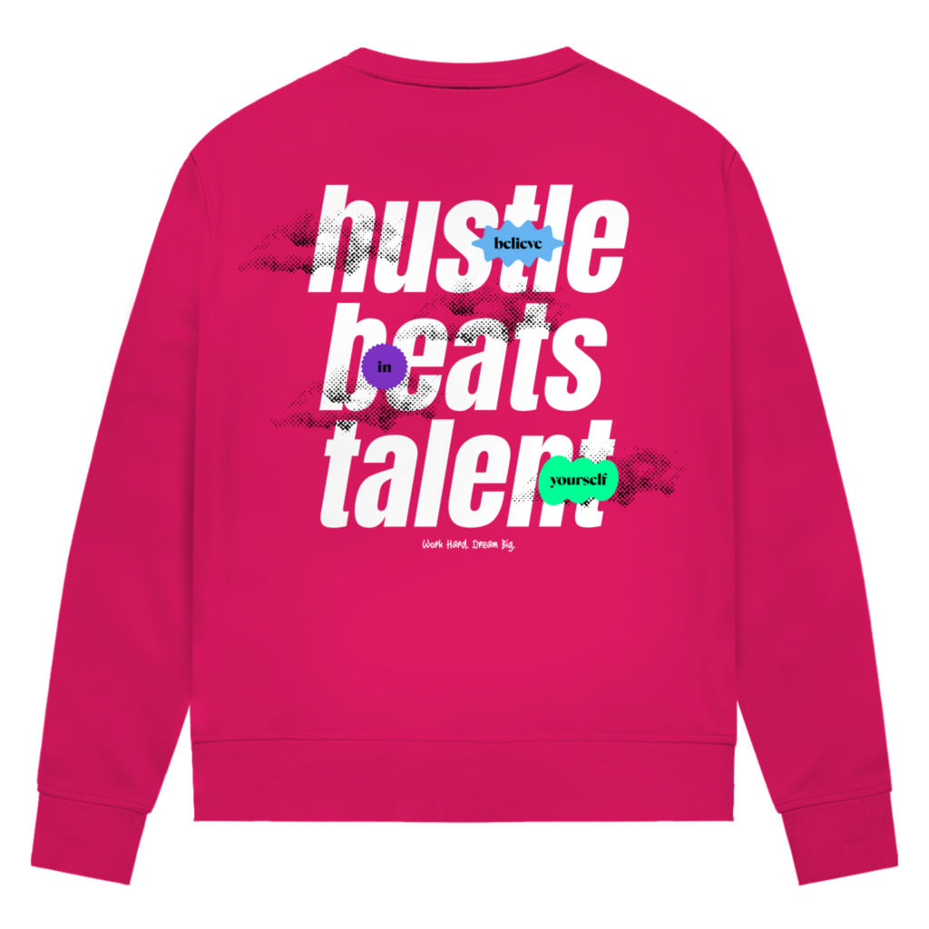 Hustle beats Talent - Damen Premium Bio Sweatshirt
