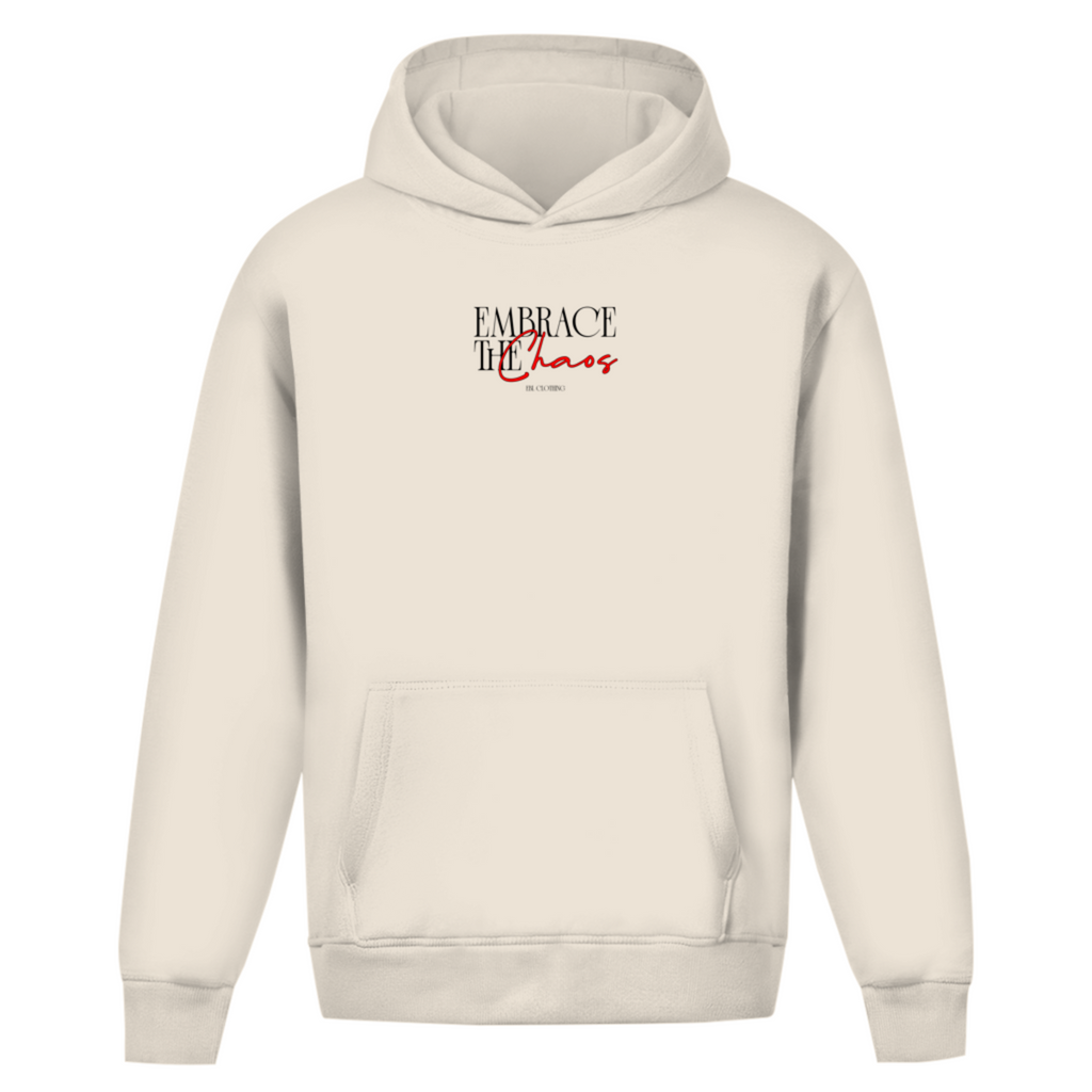 Embrace the Chaos - Oversize Hoodie