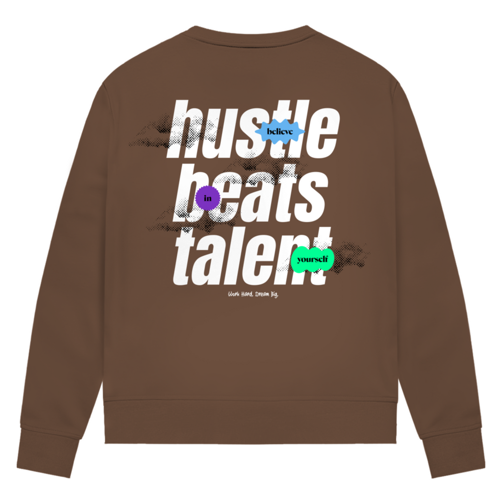 Hustle beats Talent - Damen Premium Bio Sweatshirt