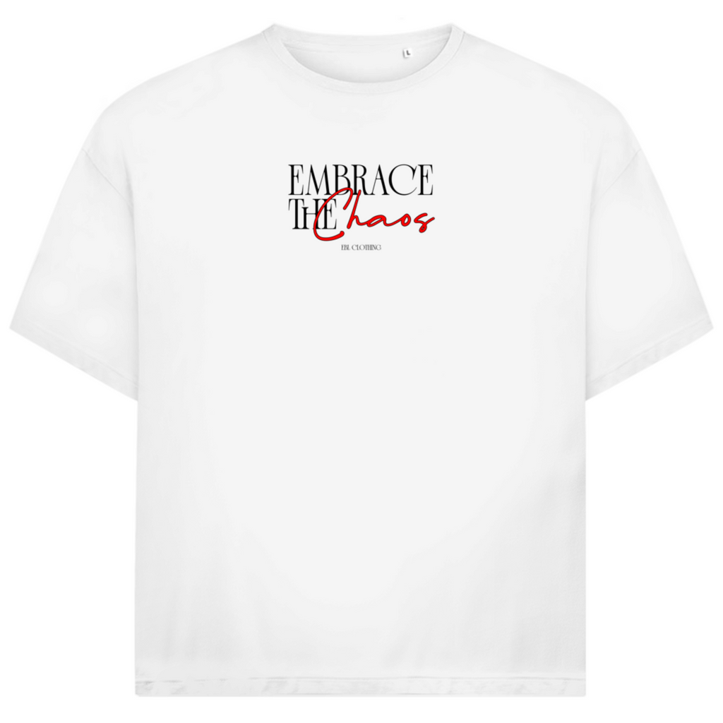 Embrace the Chaos - Oversize T-Shirt