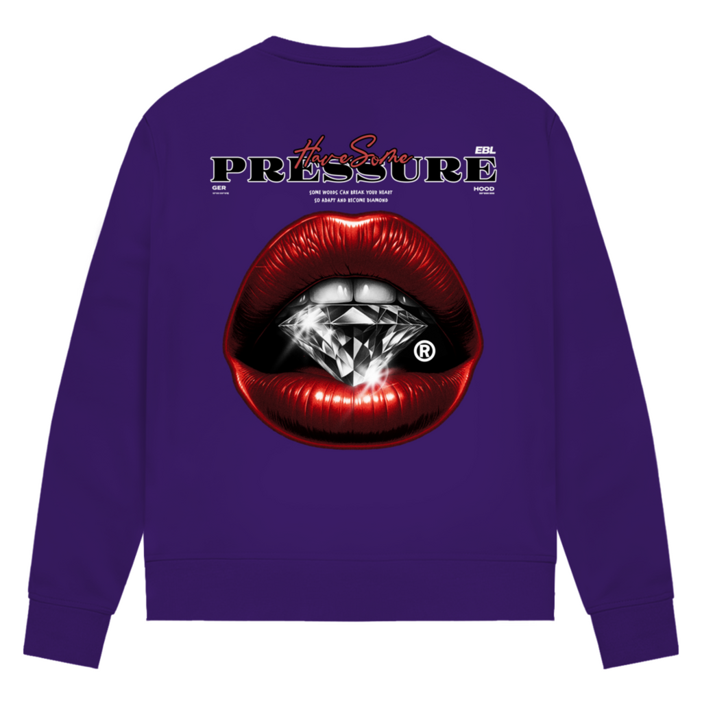 Have some Pressure - Damen Premium Bio Sweatshirt