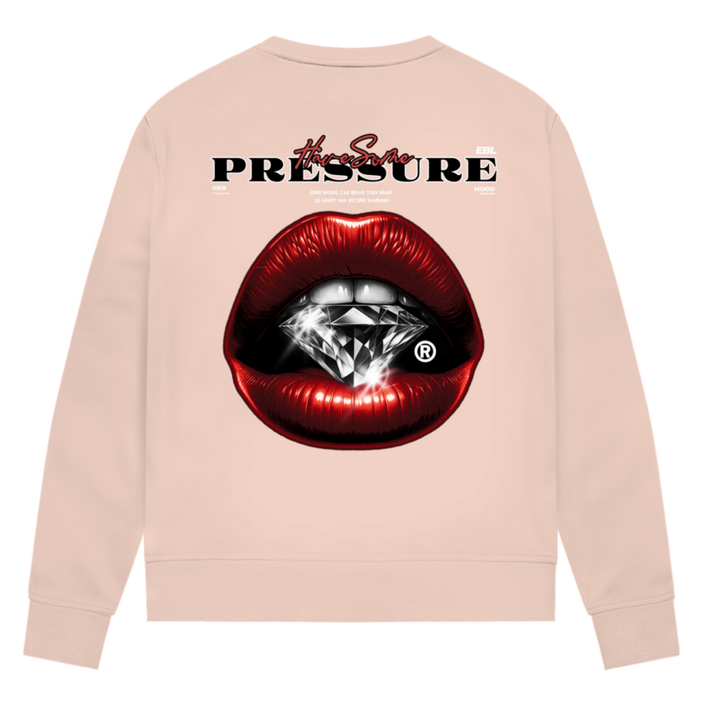 Have some Pressure - Damen Premium Bio Sweatshirt